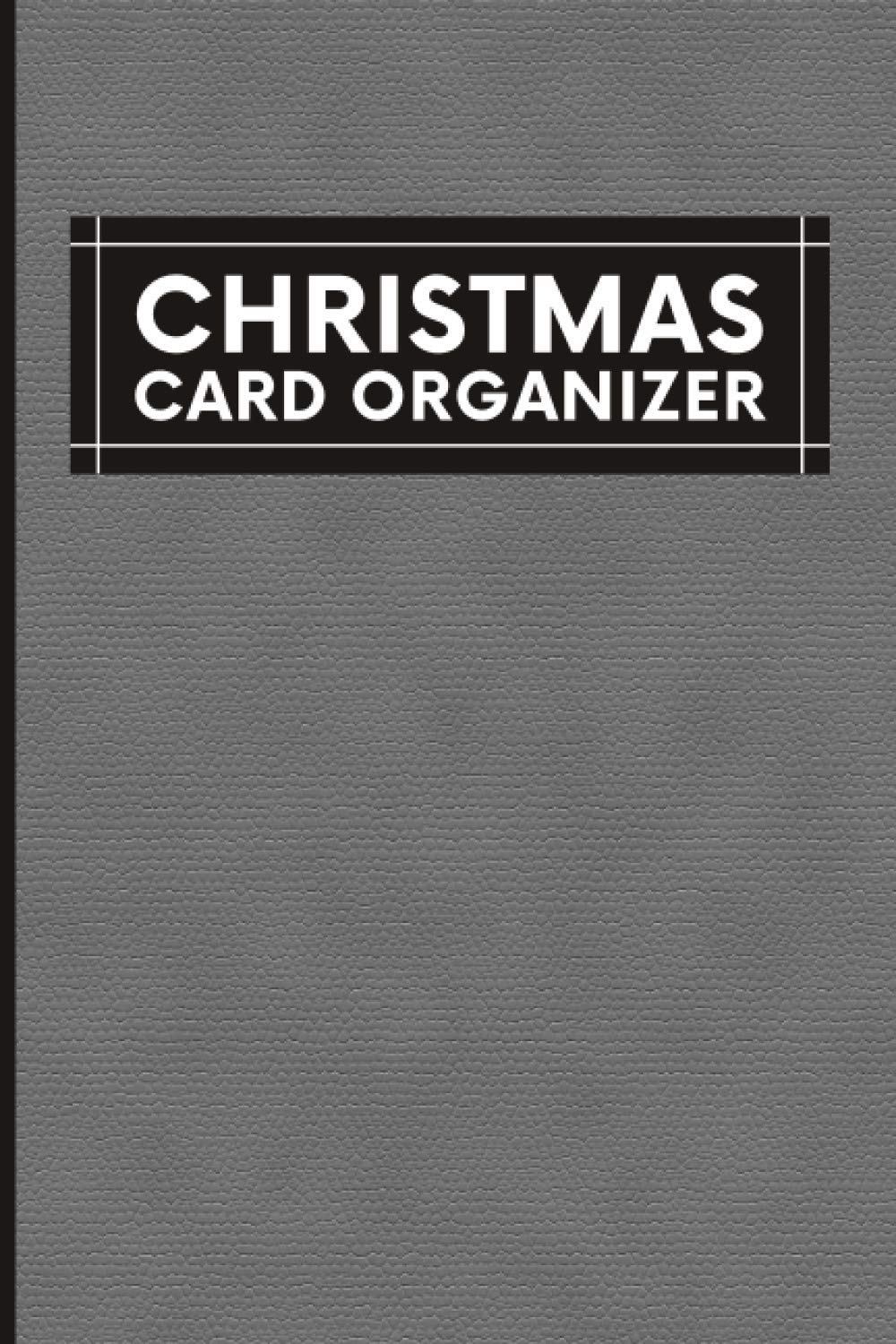 Christmas Card Organizer: Holiday Card Planner And Register System. Address Book With Tabs