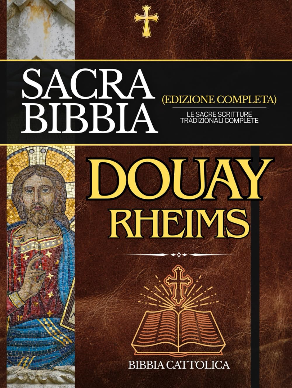 Bibbia di Douay-Rheims in Italiano: Le Sacre Scritture Tradizionali Complete