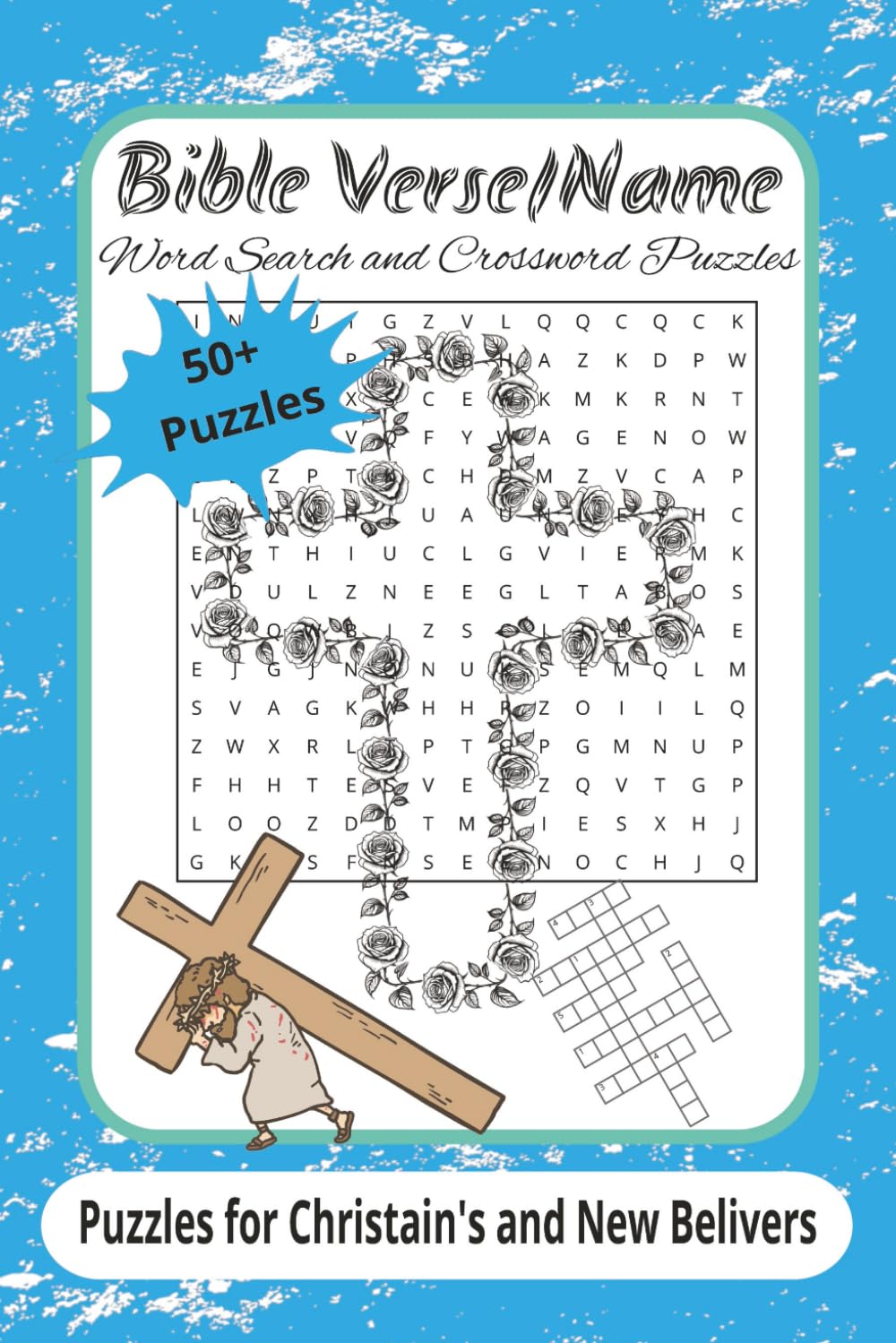 Bible Verse/Name Word Search and Crossword Puzzles: Crossword/Word Search Puzzles about Bible Verse and Names from the bible and more / 6x9 inches, ... for New Believers, Holidays and Relaxation
