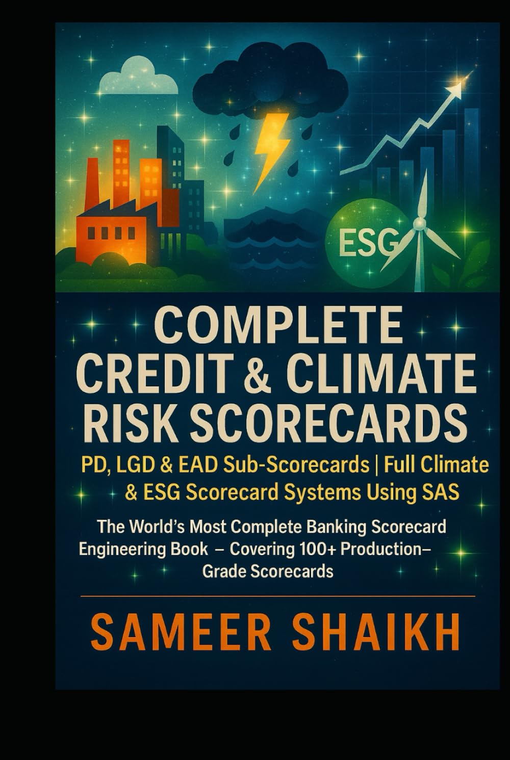 Complete Scorecard Modelling using SAS (CREDIT RISK MODELLING USING SAS)