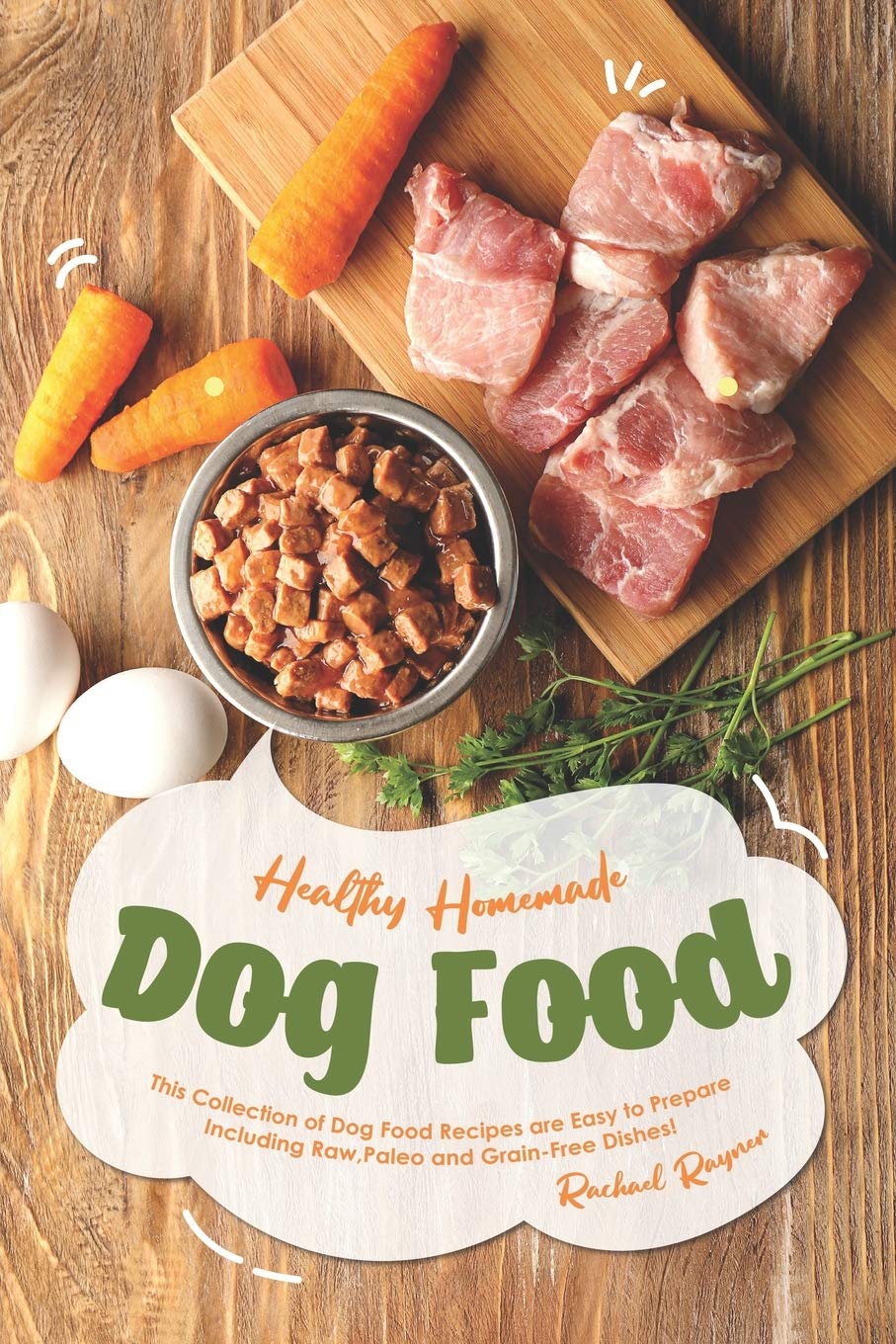 Grain Free Diy Homemade Dog Food Recipes Healthy Homemade Dog Food