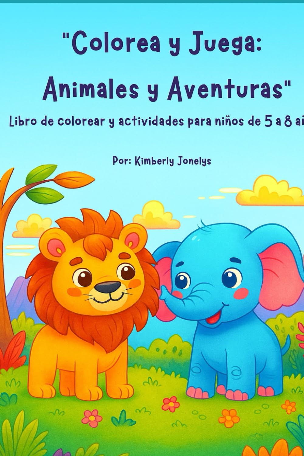 Colorea y Juega : Animales y Aventuras: Libro de colorear con animales y juegos divertidos para niños de 5 a 8años