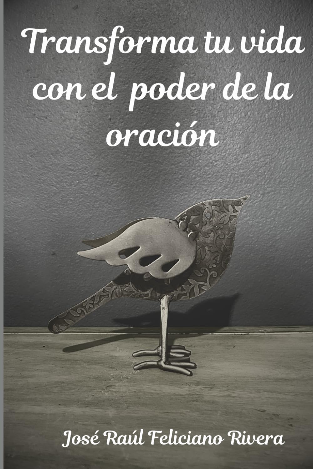 Transforma tu vida con el poder de la oración