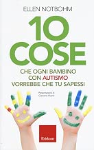 Scaricare 10 cose che un bambino con autismo vorrebbe che tu sapessi pdf gratis