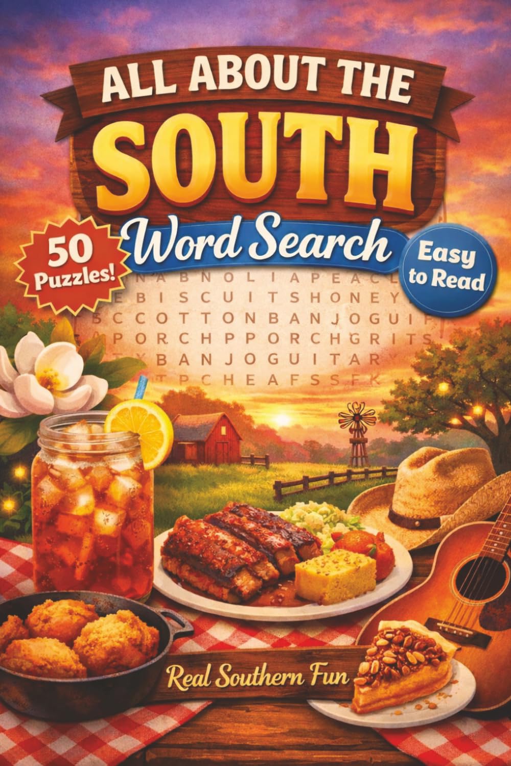 All About the South Word Search Puzzle Book: Word Searches with Easy-to-Read Print about Southern Food, Culture, Traditions and More | 6x9 inches: Word Find Puzzle Book