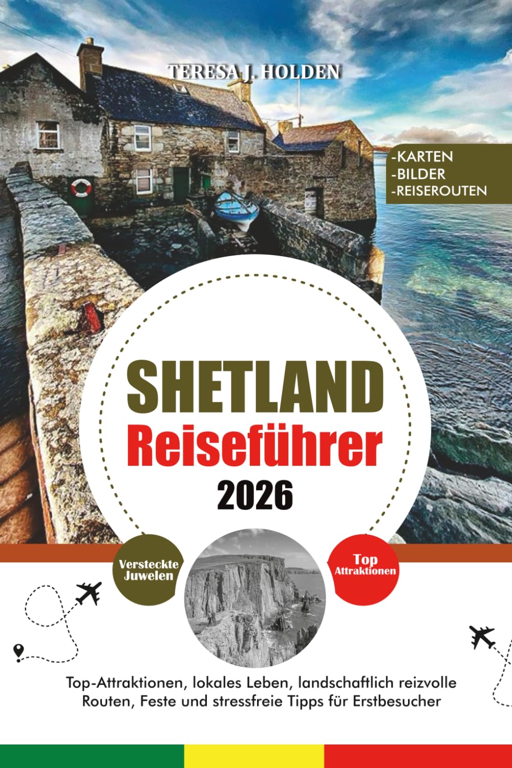 SHETLAND REISEFÜHRE 2026: Top-Attraktionen, lokales Leben, landschaftlich reizvolle Routen, Feste und stressfreie Tipps für Erstbesucher