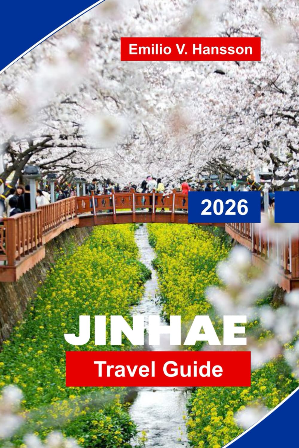 JINHAE Travel Guide 2026: Explore Cherry Blossom Festivals, Coastal Views, Historic Sites, Local Cuisine, and Practical Tips for Your South Korea Trip