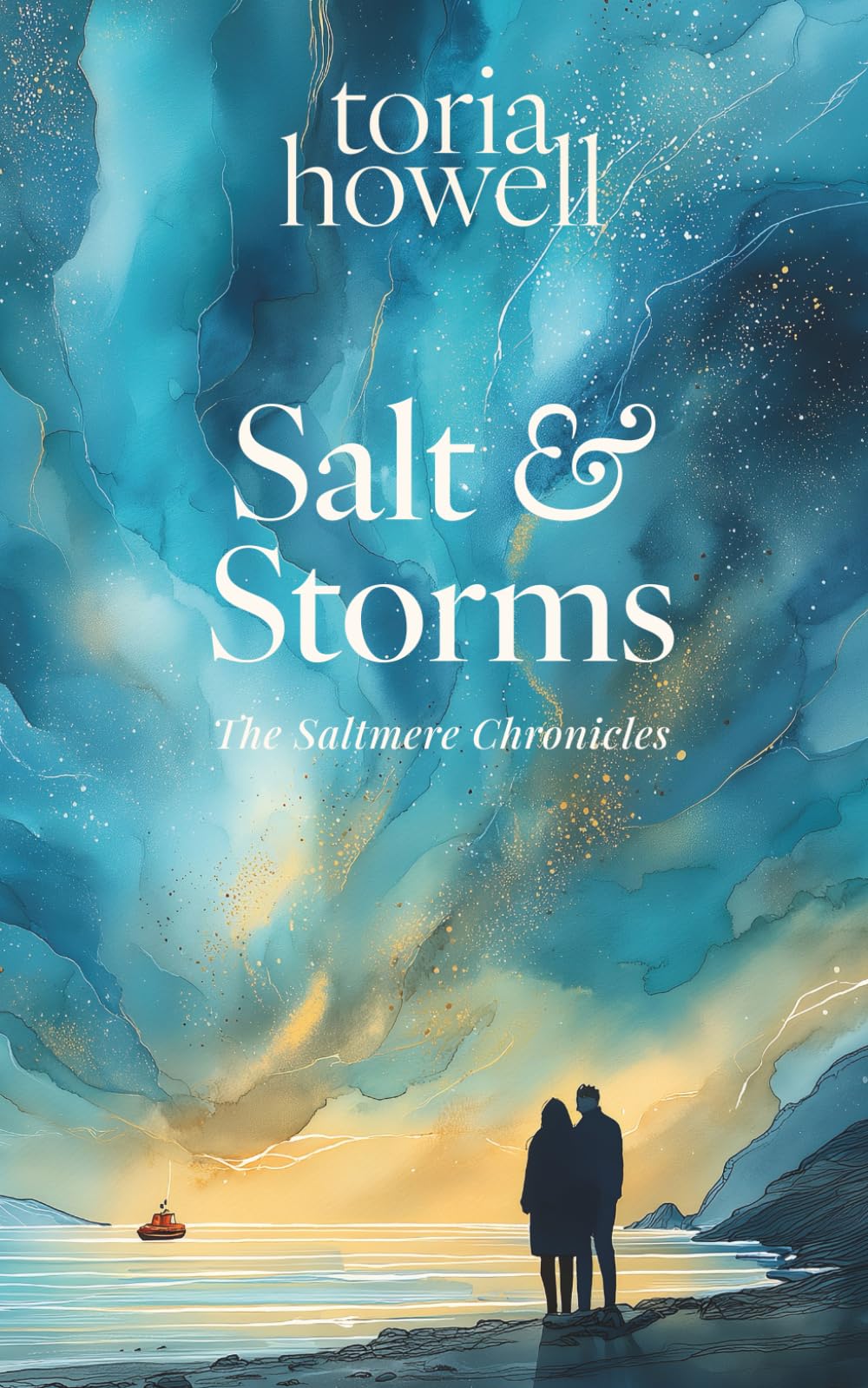 Salt & Storms: A British Paranormal Romance with Shipwrecked Souls and Storm-Tossed Hearts: 3 (The Saltmere Chronicles)