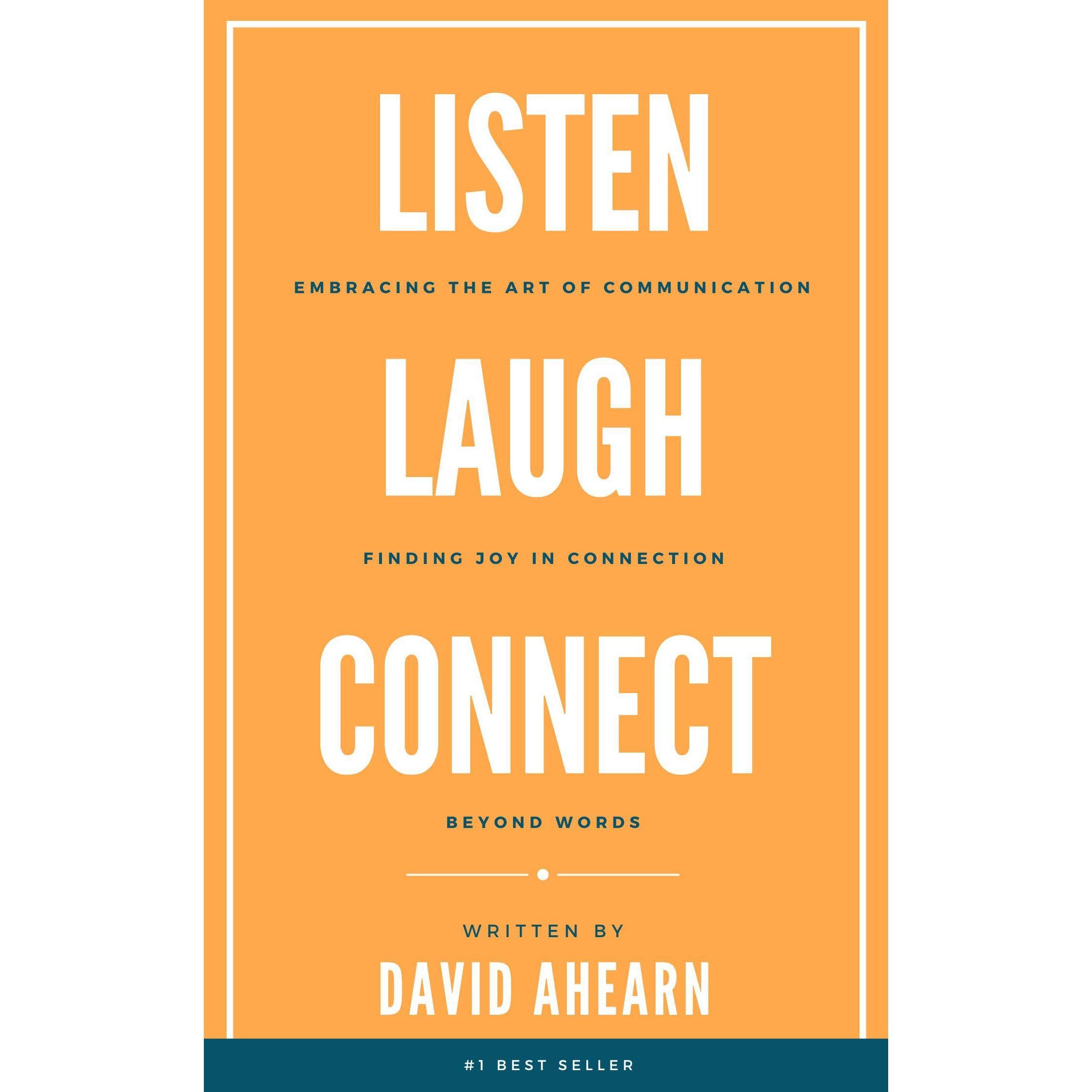 Listen, Laugh, Connect