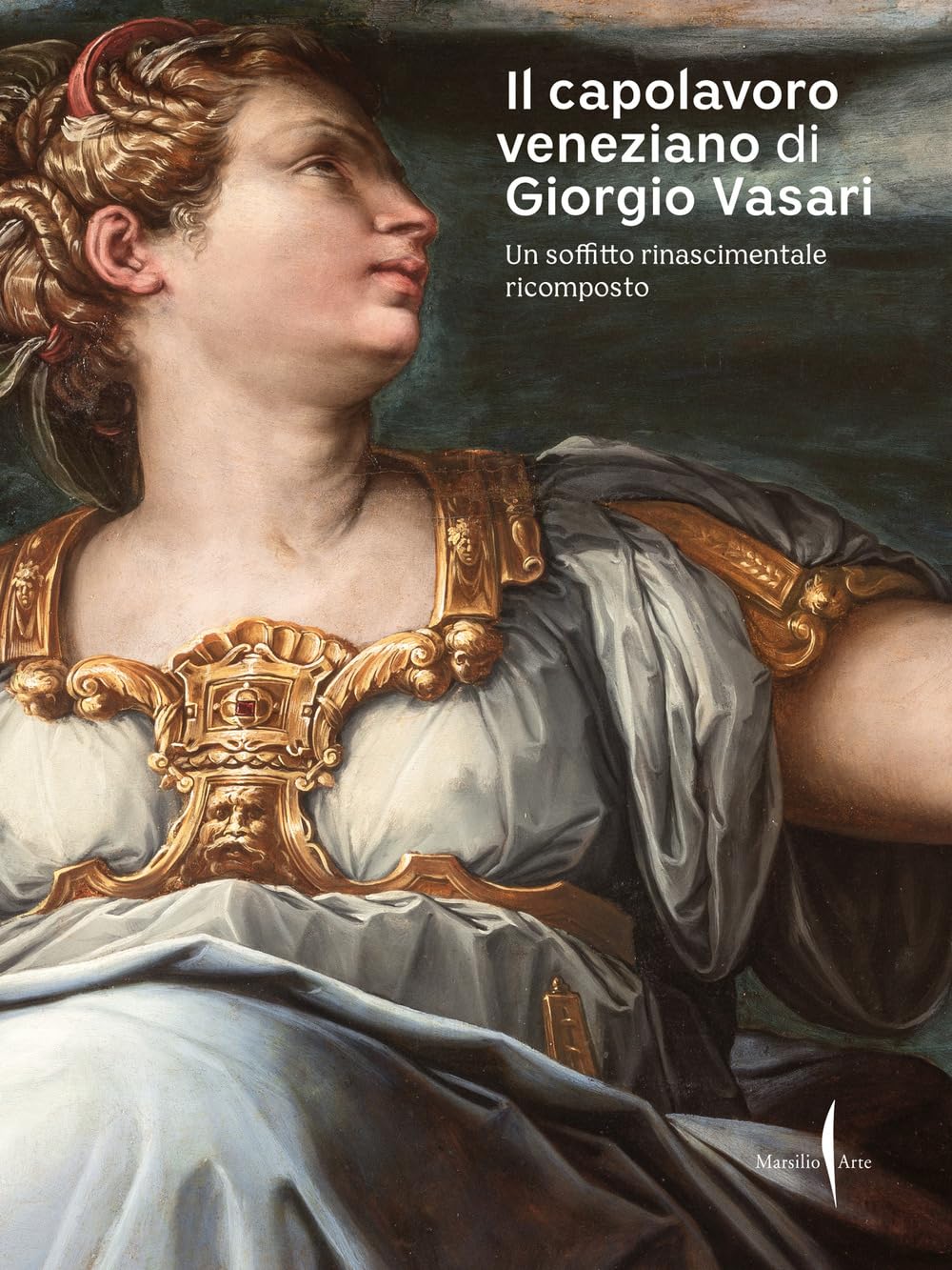 Il Capolavoro Veneziano Di Giorgio Vasari. Un Soffitto Rinascimentale Ricomposto. Ediz. A Colori - 4