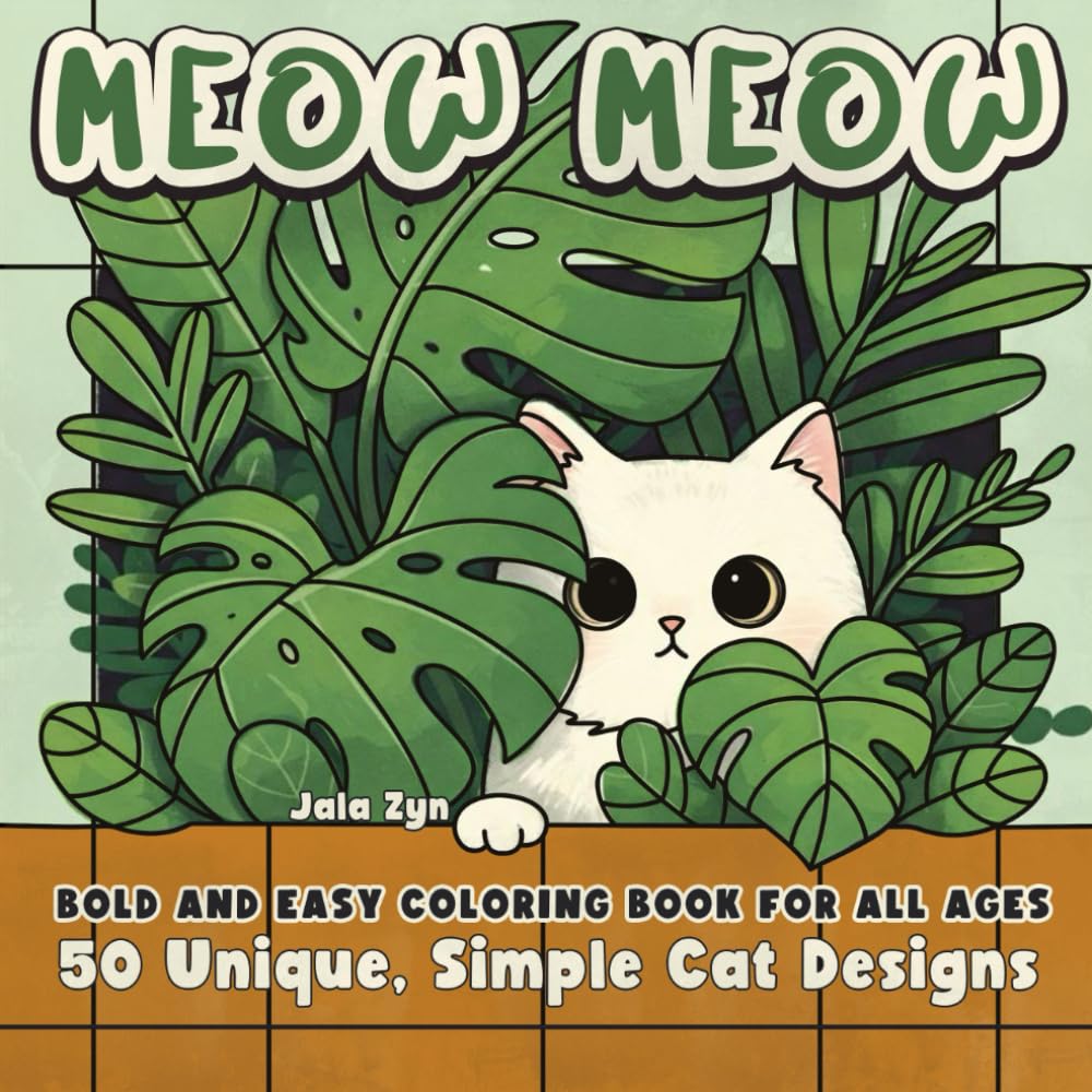 Meow Meow: A Cozy, Bold and Easy Coloring Book for All Ages: Simple Cat Illustrations for Stress Relief