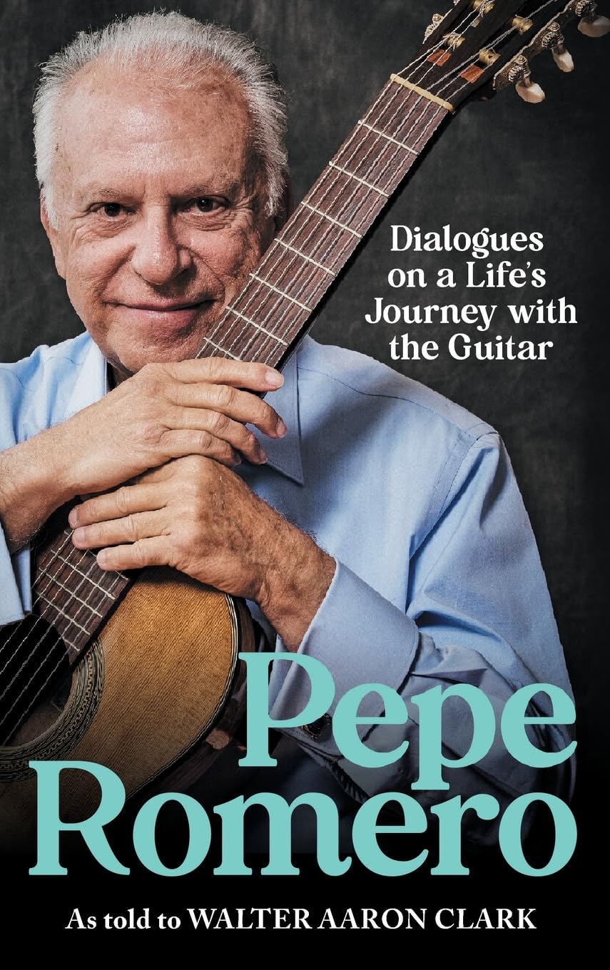 Pepe Romero by Walter Aaron Clark HARDBACK 9781648251184