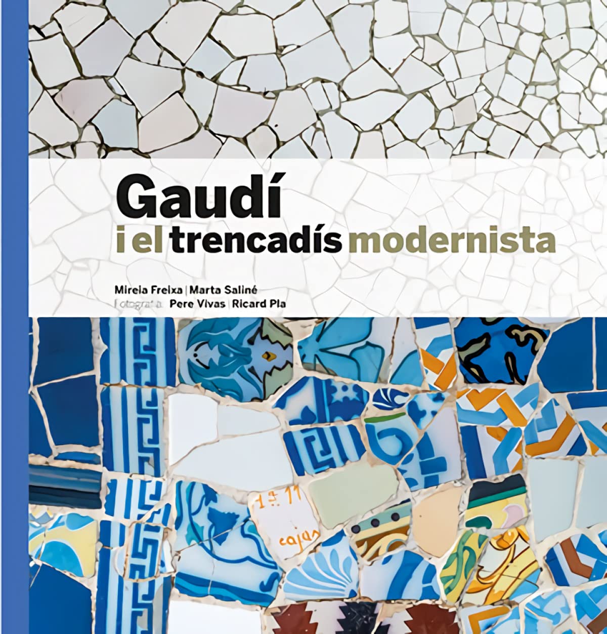Livre Gaudí i el trencadís modernista en français sur l'architecture catalane