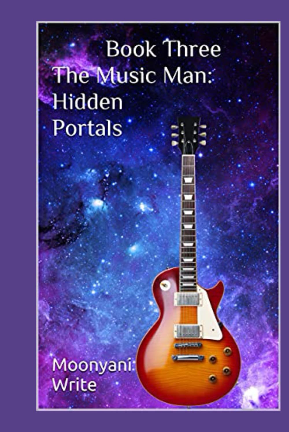 Hidden Portals (The Music Man, Book 3) (The Music Man Sci-Fi/Urban Fantasy Trilogy)