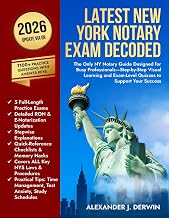 Latest New York Notary Exam Decoded: Stepwise Explanations, Tests Answer Keys, Q&A Practice, RON & E-Notarization Coverage, Study Plans for Busy Professionals, Access to 2026 Regulation Update
