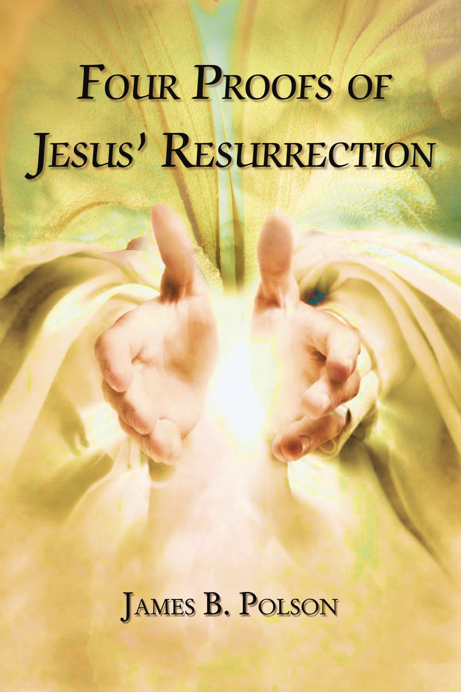 Buy Four Proofs of Jesus' Resurrection — BookShops.in
