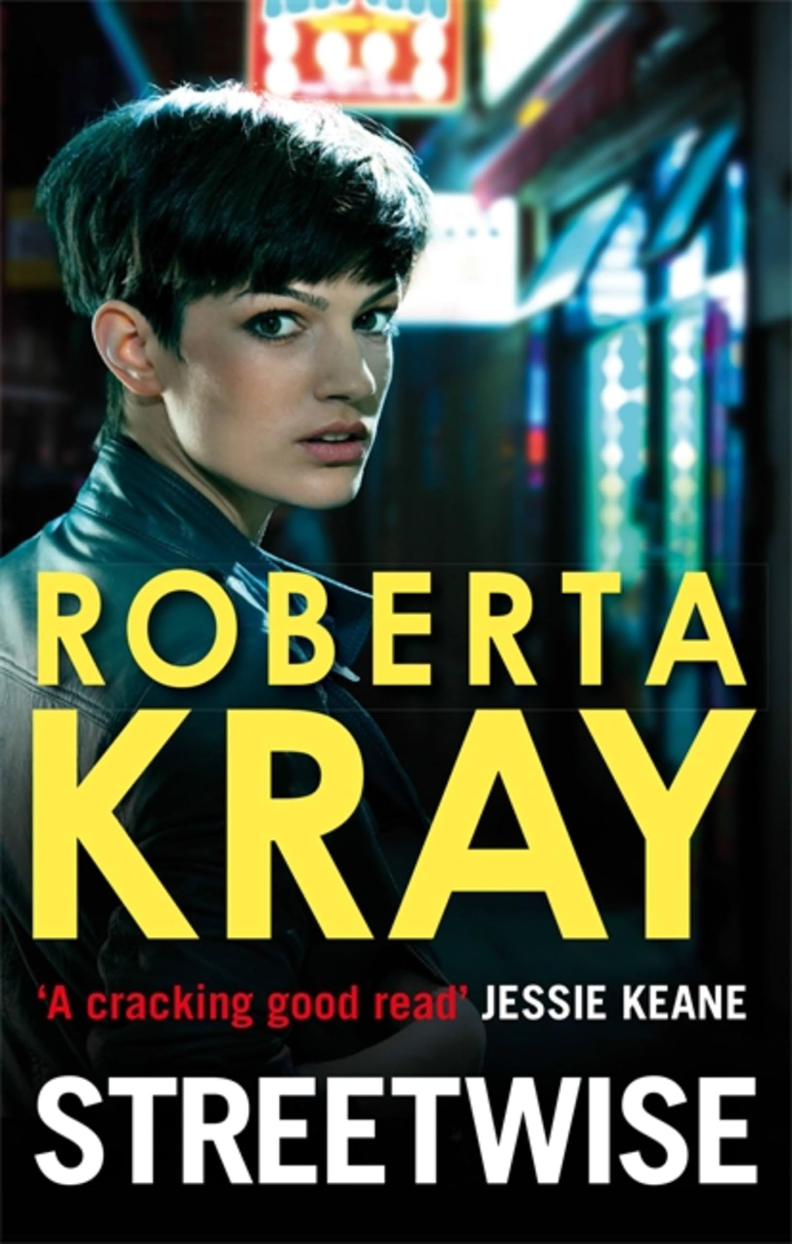 Streetwise By Roberta Kray