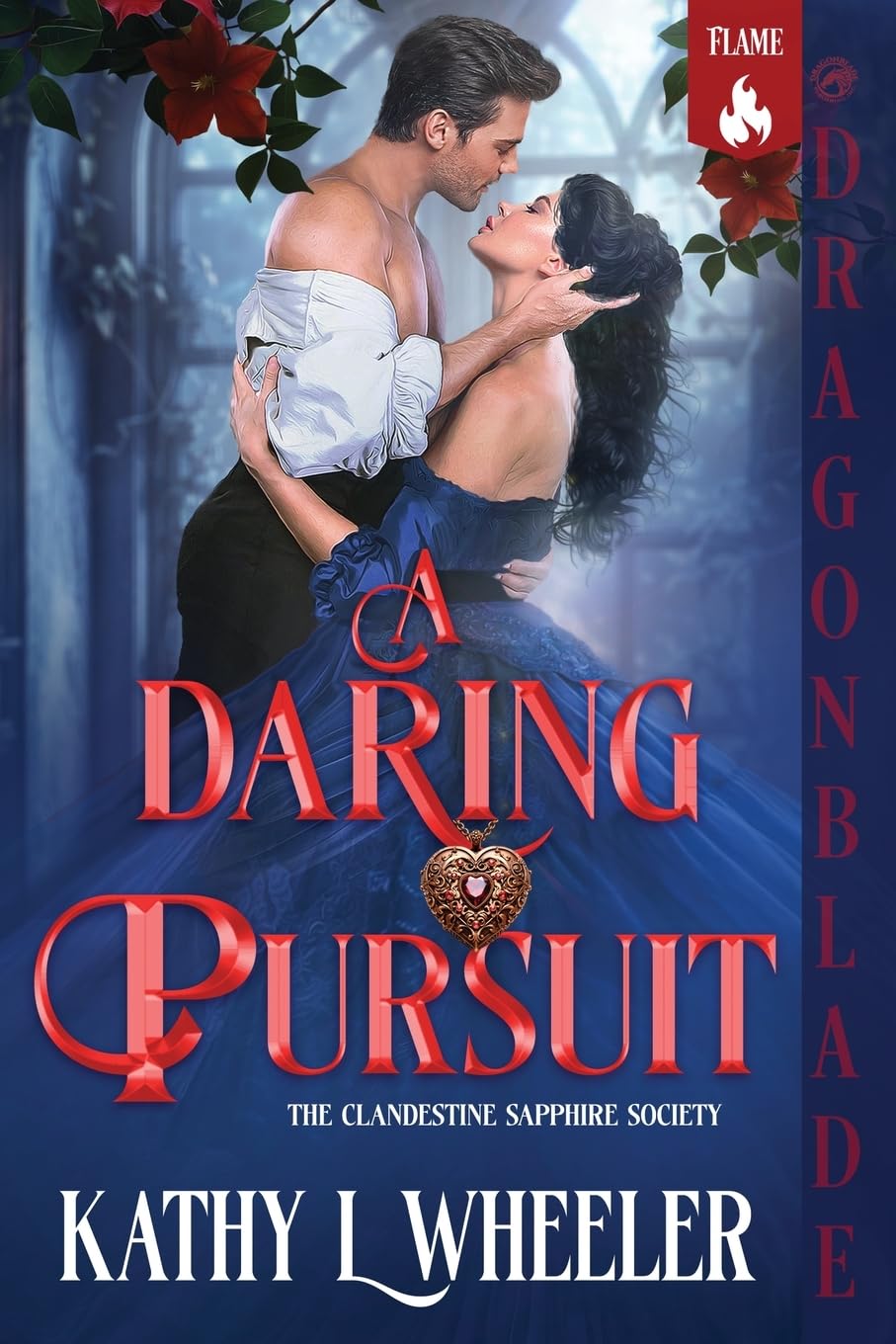 A Daring Pursuit: A Victorian Gothic Romance: 2 (The Clandestine Sapphire Society)