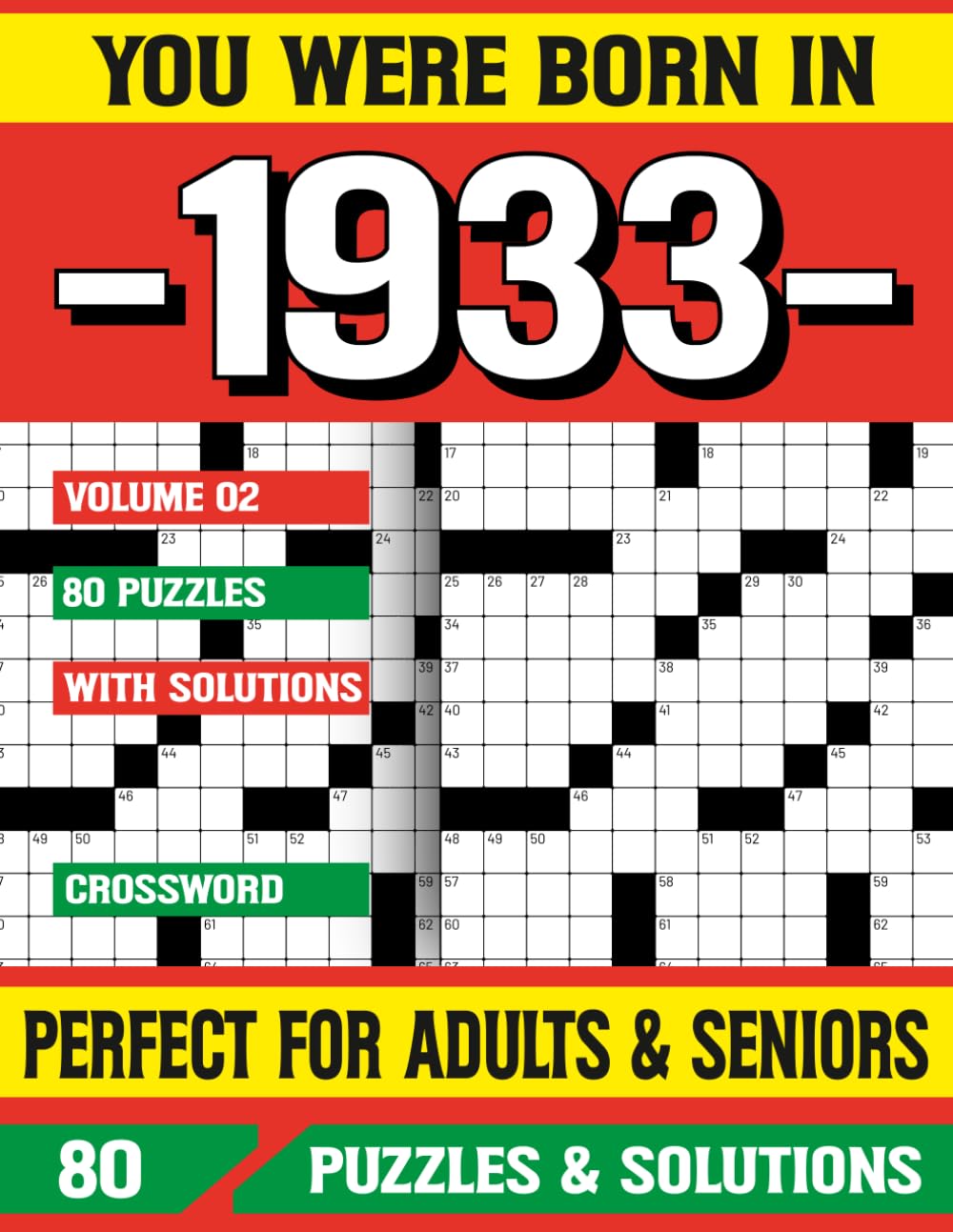 You Were Born In 1933: Crossword Puzzle Book: Crossword Puzzles for Adults and Seniors | Big Font Brain Games for Memory Improvement and Relaxation | 80 Puzzles with Solutions