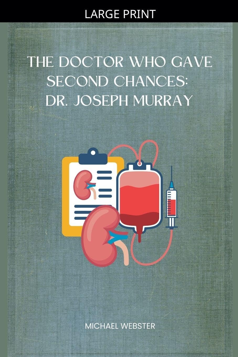 The Doctor Who Gave Second Chances: Dr. Joseph Murray