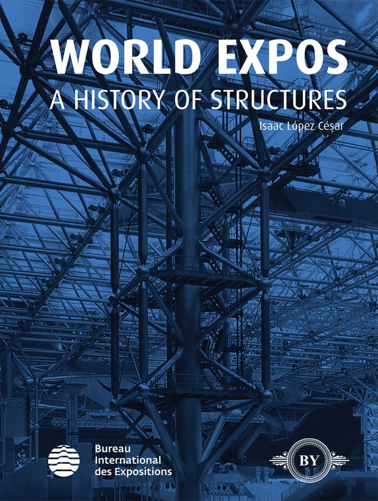World Expos: A History of Structures, inspirez vos moments de lecture avec l'architecture