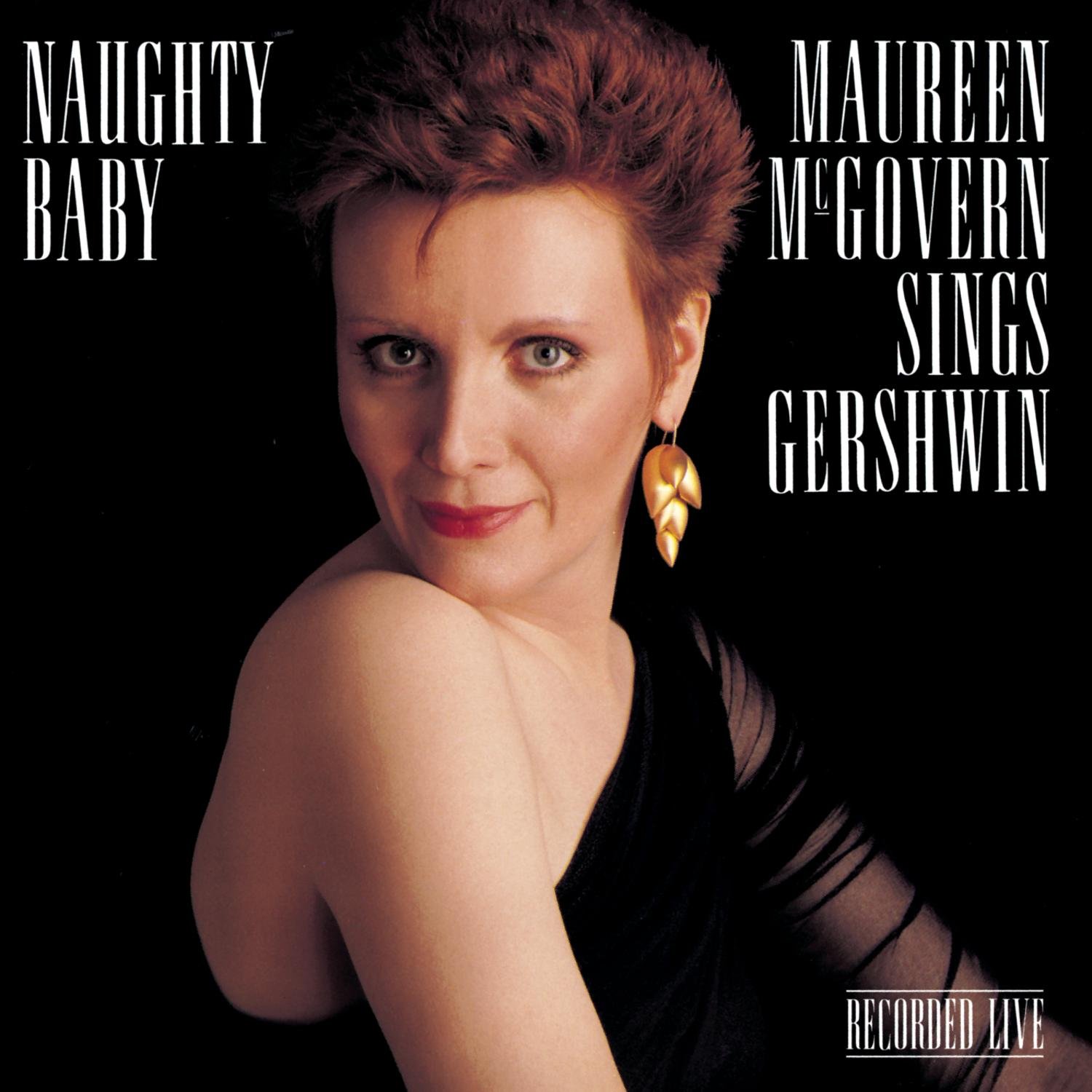 Naughty Baby: Songs of Gershwin [Audio CD] McGovern, Maureen