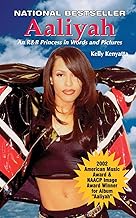 Aaliyah: An R & B Princess in Words and Pictures