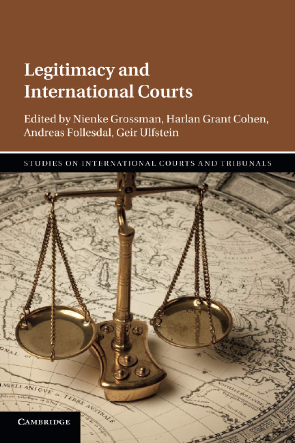 Legitimacy and International Courts (Studies on International Courts and Tribunals)