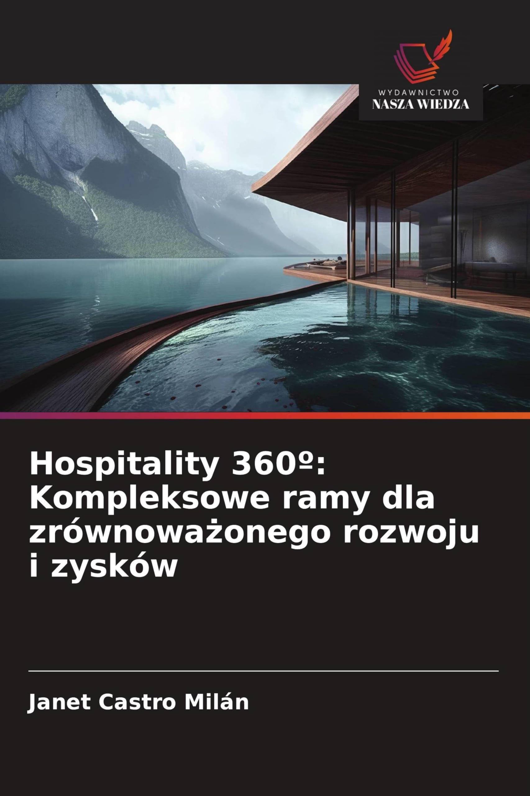 Hospitality 360°: Kompleksowe ramy dla zrównoważonego rozwoju i zysków