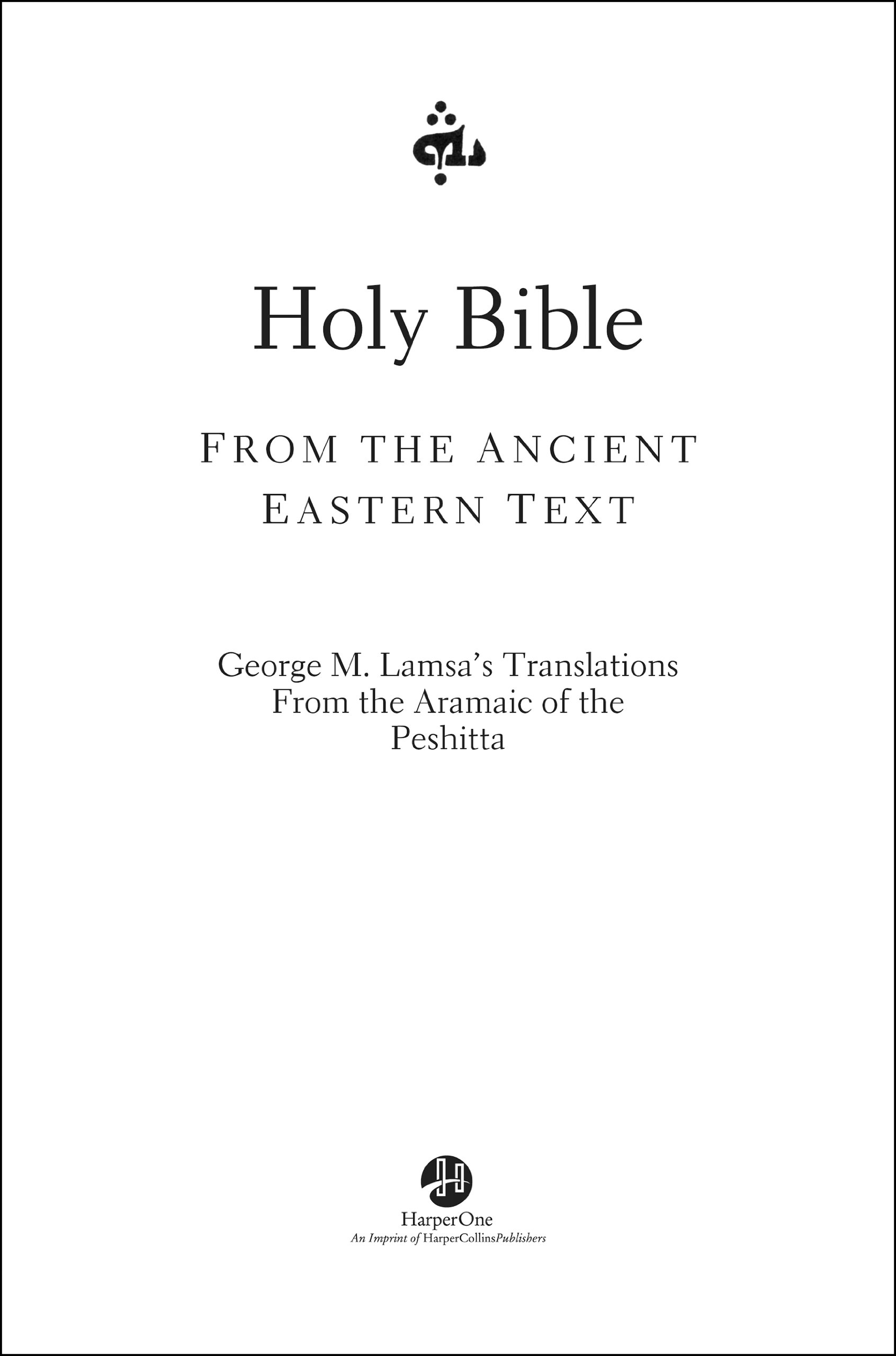 Holy Bible: From the Ancient Eastern Text
