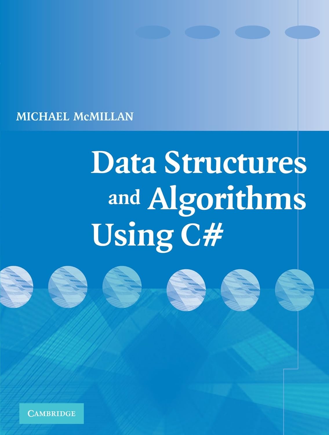Data Structures and Algorithms Using C#: McMillan, Michael ...