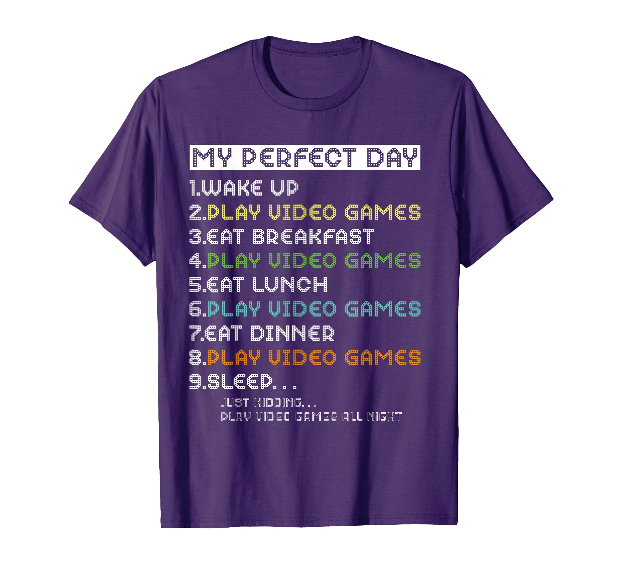 my perfect day video games funny cool gamer boys men T-Shirt