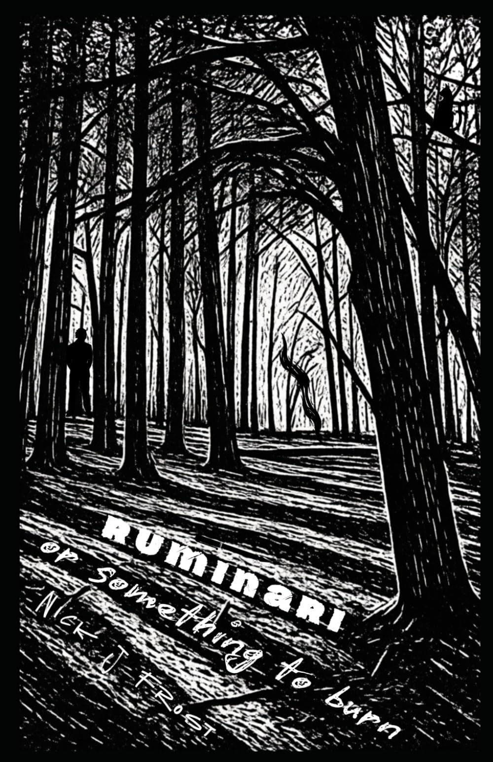 Ruminari, or Something to Burn