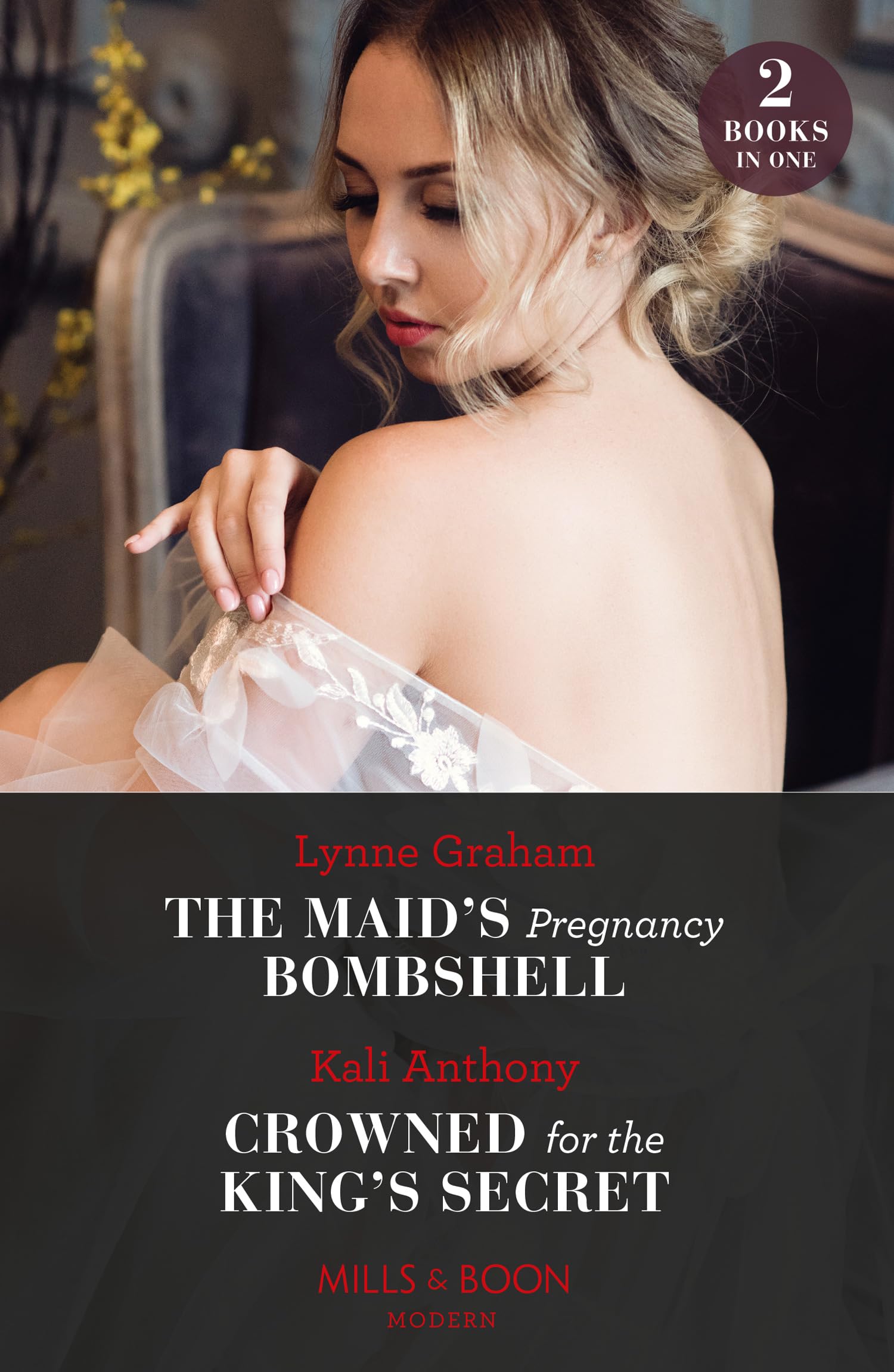The Maid's Pregnancy Bombshell / Crowned For The King's Secret: The Maid's Pregnancy Bombshell (Cinderella Sisters for Billionaires) / Crowned for the King's Secret (Behind the Palace Doors…)