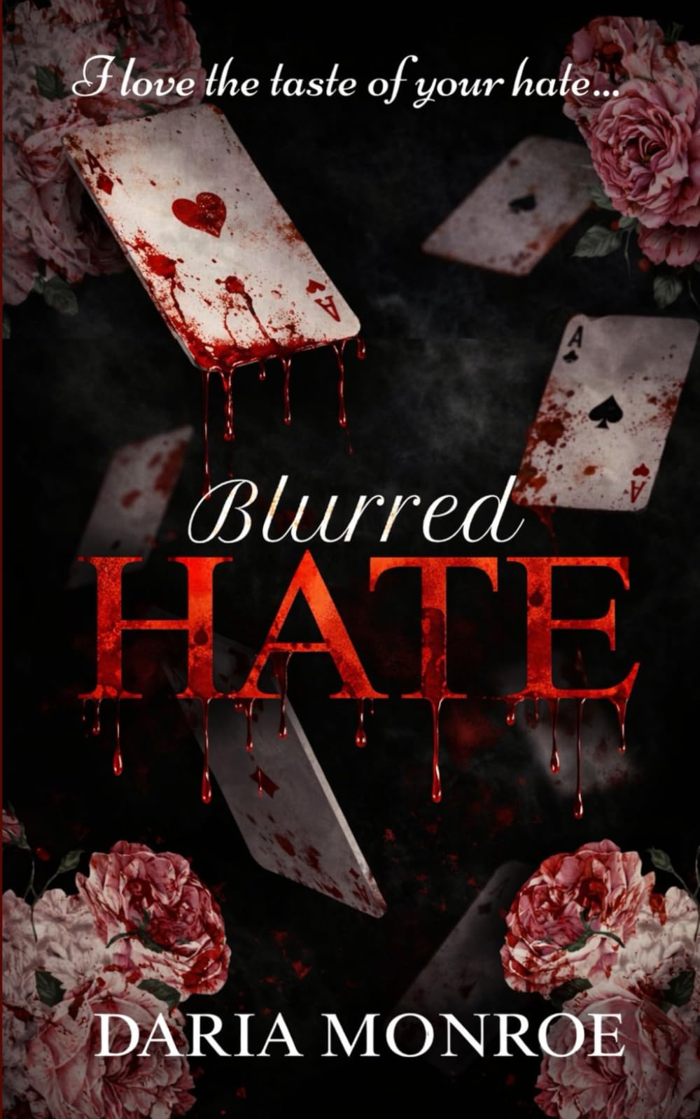 BLURRED HATE: 1 (THE BLURRED SERIES: Sinful Billionaires)