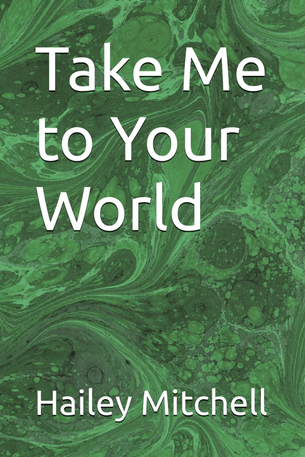 Take Me to Your World