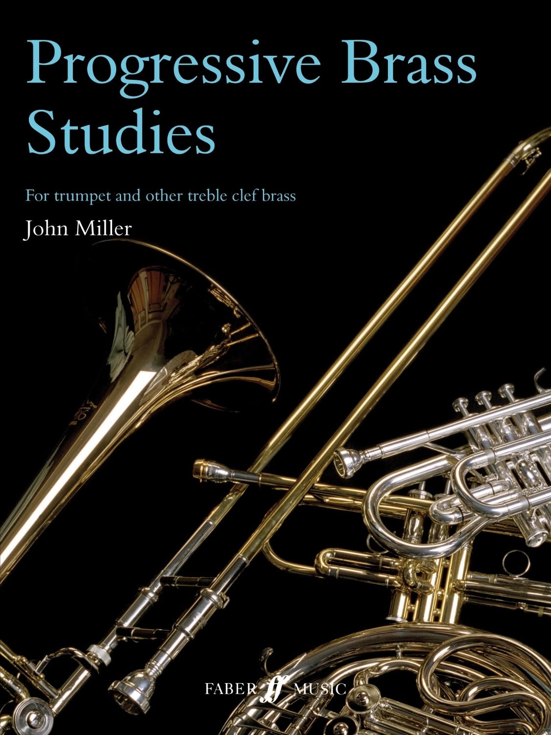Progressive Brass Studies Trumpet Music Miller Faber Music