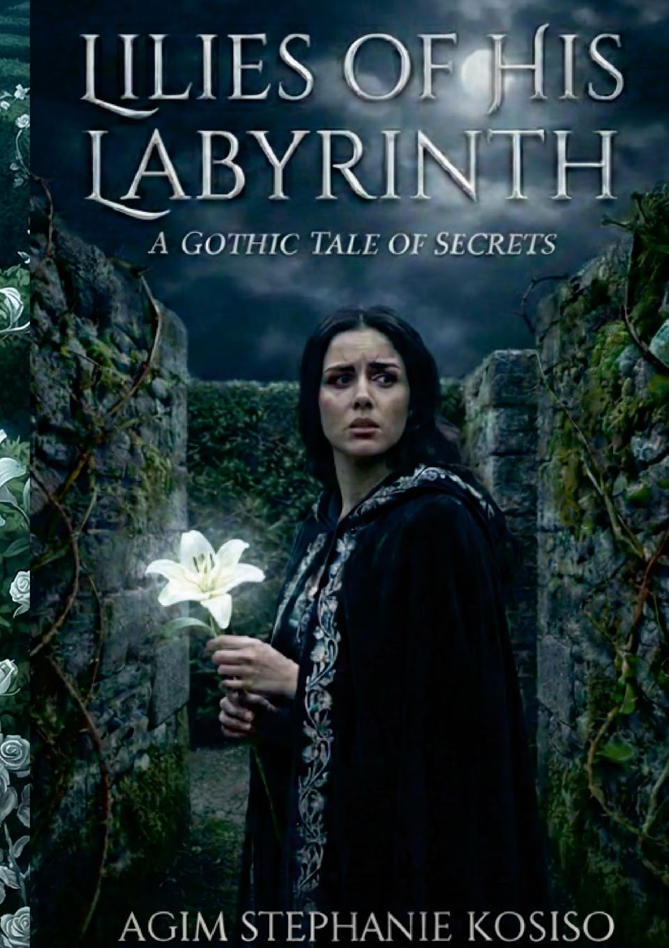 Lilies of His Labyrinth: A Gothic Tale of Secrets
