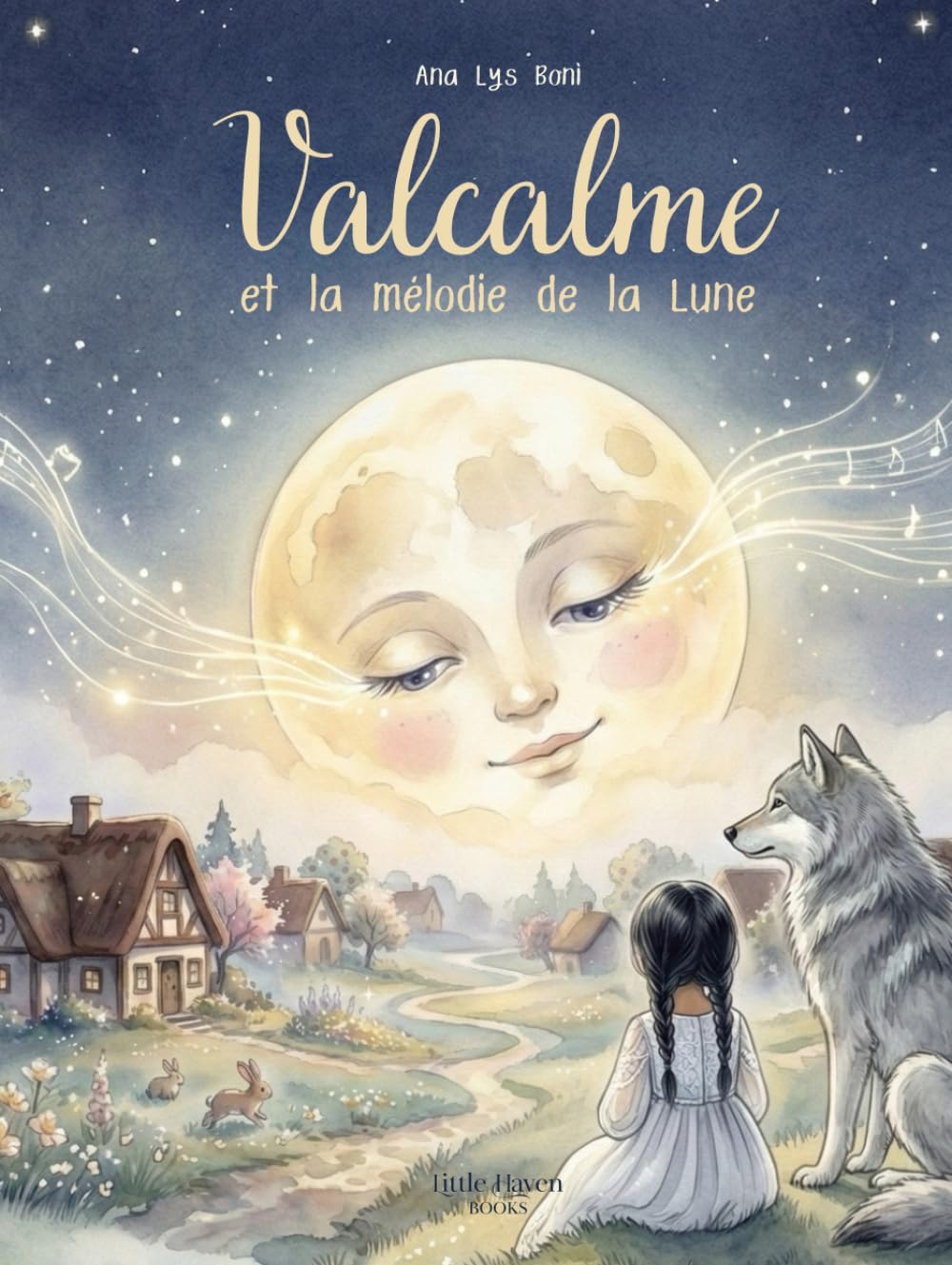 Valcalme et la mélodie de la Lune : Conte illustré pour les enfants de 7 à 11 ans pour apprendre la valeur du courage, de l’amitié et du partage