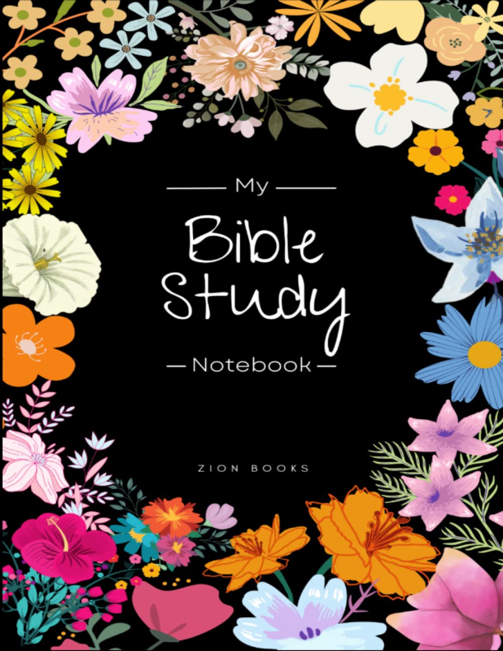 My Bible Study Journal and Notebook: A Christian Workbook: A Simple Journal For Bible Study