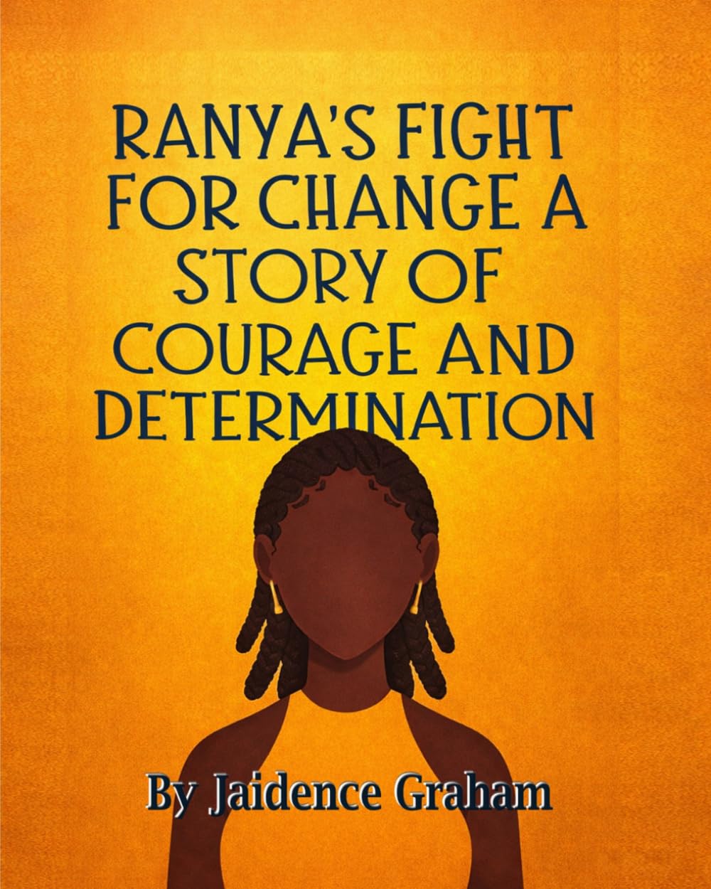 RANYA'S FIGHT FOR CHANGE: A STORY OF COURAGE AND DETERMINATION