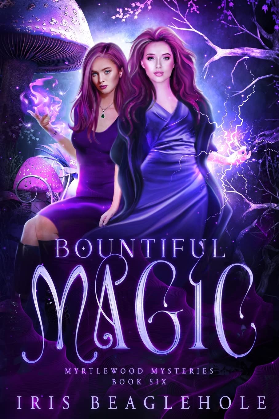 Bountiful Magic: Myrtlewood Mysteries Book 6 (Myrtlewood Mysteries: Urban Fantasy paperbacks)
