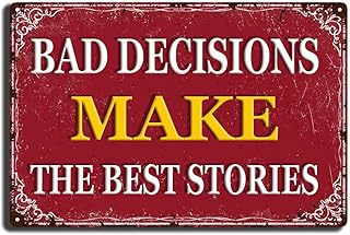Funny Signs Bad Decisions Make The Best Stories Tin Sign Funny Sarcastic Metal Tin Sign Wall Decor Man Cave Bar Man Cave Decor Metal Signs 8x12 Inch