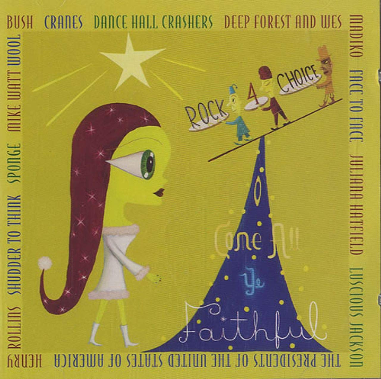 O Come All Ye Faithful: Rock for Choice [Audio CD]