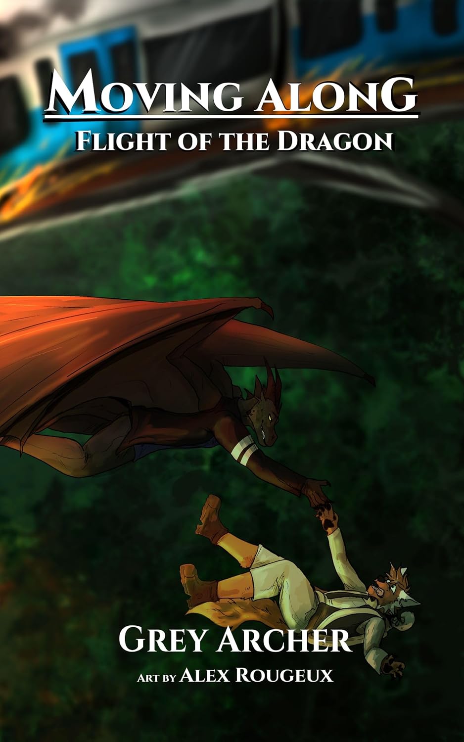 Moving Along Part 2: Flight of the Dragon      Kindle Edition