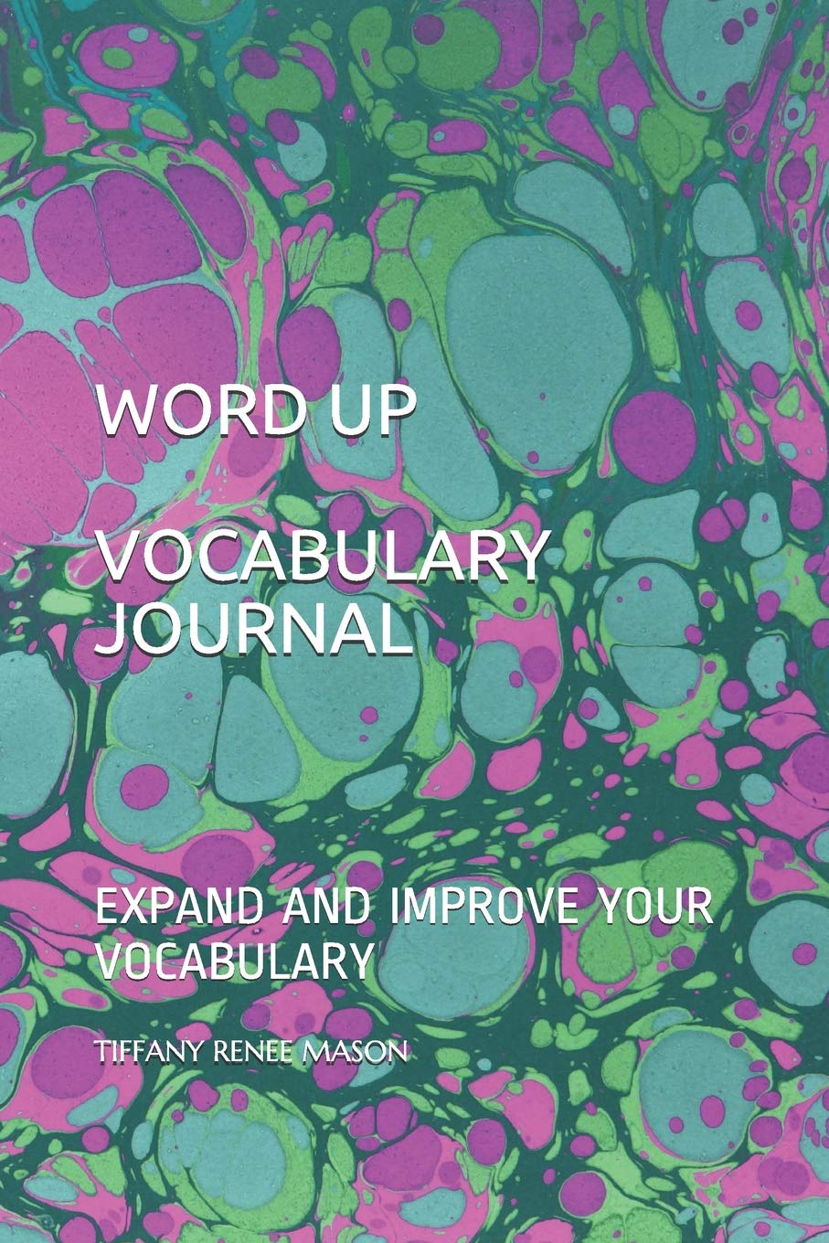 Word Up!!!! Vocabulary Journal