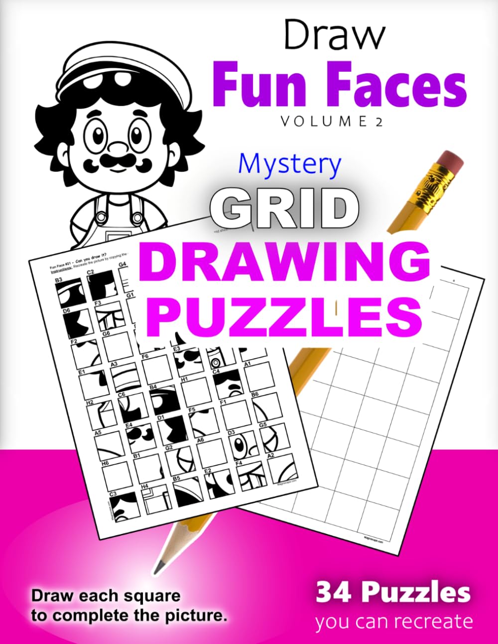 Draw Fun Faces 2 (Mystery Grid Drawing Puzzles): 34 Mystery Grid Drawing Puzzles with Easy, Medium & Hard Challenges for Kids, Teens & Adults