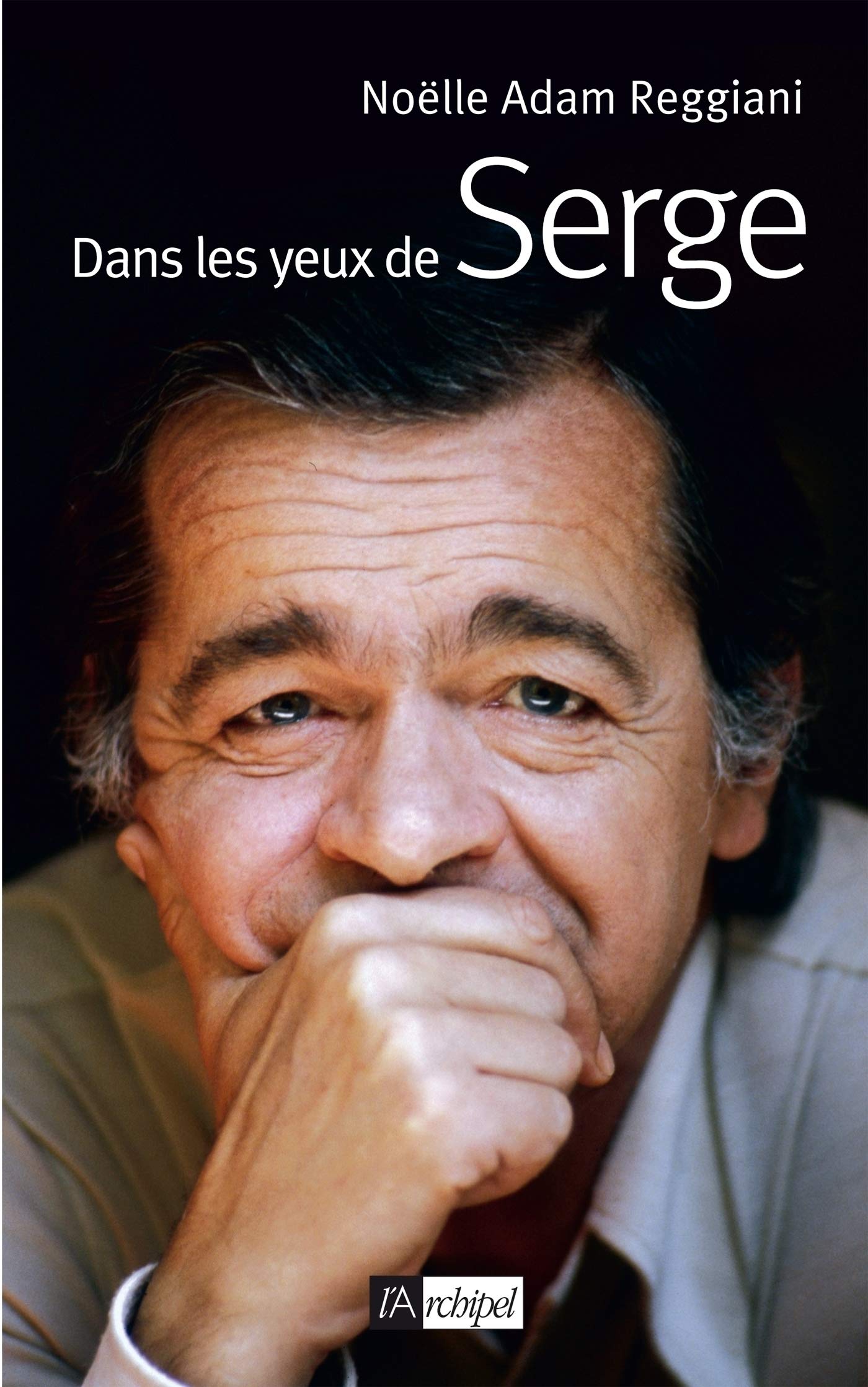 Dans les yeux de Serge (ARCHIPEL.ARCHIP) (French Edition)