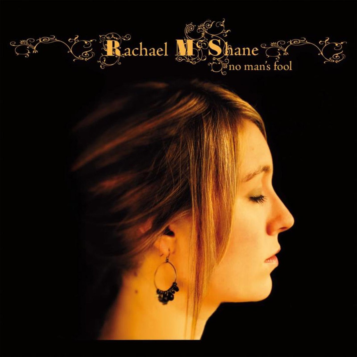 Rachael McShane No Man's Fool CD NEW