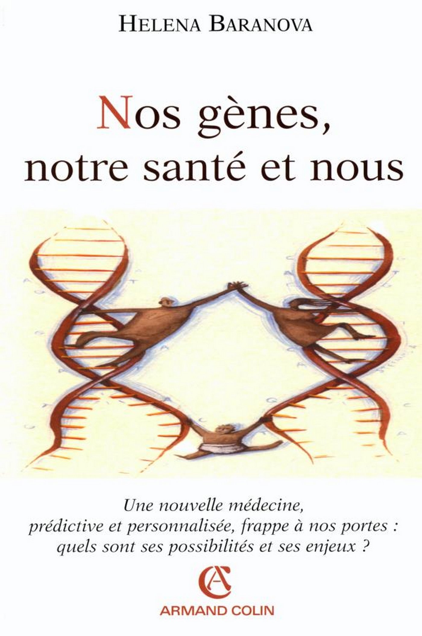 Nos gènes, notre santé et nous (Sociétales) (French Edition)